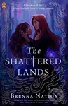 The Shattered Lands - Brenna Nation - kniha z kategorie Beletrie pro děti