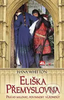 Eliška Přemyslovna (Právo milovat, povinnost vládnout) - kniha z kategorie Společenská beletrie