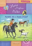 Hana a Profesor Paľko: Konská sila a kozia drzosť - Marion Meister - kniha z kategorie Pro děti
