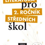 Literatura pro 2. ročník středních škol (Set (metodika, 3 CD)) - kniha z kategorie Gymnázia