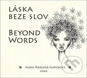Láska beze slov Beyond Words - Alena Riedlová Slepičková - kniha z kategorie Poezie