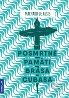 Posmrtné pamäti Brása Cubasa - Machado de Assis - kniha z kategorie Společenská beletrie