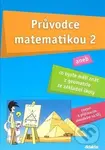 Průvodce matematikou 2 (aneb co byste měli znát z geometrie ze základní školy) - kniha z kategorie 2. stupeň