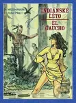 Indiánské léto - El Gaucho - Hugo Pratt, Milo Manara (Ilustrácie) - kniha z kategorie Komiksy