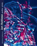 Jan Koblasa - Grafika (Prints) - Mahulena Nešlehová - kniha z kategorie Umění, design a architektura