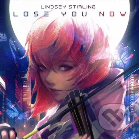 Lindsey Stirling: Lose You Now LP - Lindsey Stirling