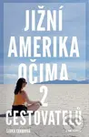 Jižní Amerika očima 2 cestovatelů - Šárka Skrbková - kniha z kategorie Mapy a cestování