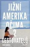Jižní Amerika očima 2 cestovatelů - Šárka Skrbková