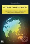 Global goverance? (Historické, politické a teologické) - kniha z kategorie Politologie a politika