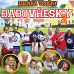 Babovřesky 2 - Zdeněk Troška - film z kategorie Komedie