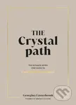 The Crystal Path (The Ultimate Seven-Step Guide to Unlocking Your Power) - kniha z kategorie Ezoterika