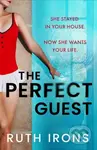 The Perfect Guest - Ruth Irons - kniha z kategorie Thrillery