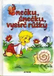 Šnečku, šnečku, vystrč růžky - Vladimíra Vopičková - kniha z kategorie Hádanky a říkanky