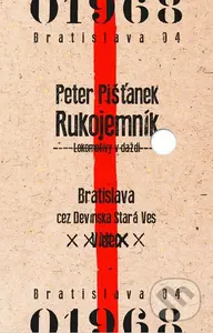 Rukojemník (Lokomotívy v daždi) - Peter Pišťanek - kniha z kategorie Společenská beletrie