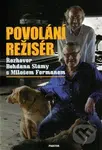 Povolání režisér (Rozhovor Bohdana Slámy s Milošem Formanem) - kniha z kategorie Film