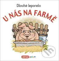 U nás na farmě (Dlouhé leporelo) - kniha z kategorie Pro děti
