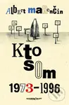 Kto som - Albert Marenčin - kniha z kategorie Beletrie