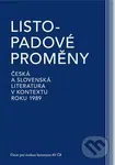 Listopadové proměny (Česká a slovenská literatura v kontextu roku 1989) - kniha z kategorie Literární věda