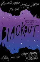 Blackout - Dhonielle Clayton, Tiffany D Jackson, Nic Stone, Angie Thomas, Ashley Woodfolk, Nicola Yoon - kniha z kategorie Beletrie pro děti