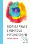 Teorie a praxe skupinové psychoterapie - Irvin D. Yalom, Molyn Leszcz - kniha z kategorie Psychologie