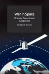 War in Space - Bleddyn E.  Bowen