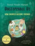 Unstoppable Us Volume 3 - Yuval Noah Harari