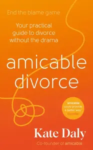 amicable divorce - Kate Daly