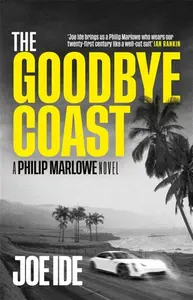 The Goodbye Coast - Joe Ide