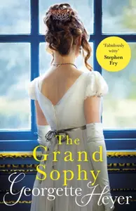 The Grand Sophy - Georgette Heyerová