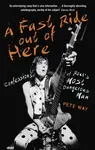 A Fast Ride Out of Here - Pete Way