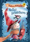 Mats a Matilda Veľké priateľstvo - Christian Wunderlich