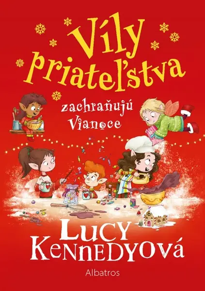 Víly priateľstva zachraňujú Vianoce - Lucy Kennedy