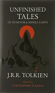 Unfinished Tales - J. R. R. Tolkien