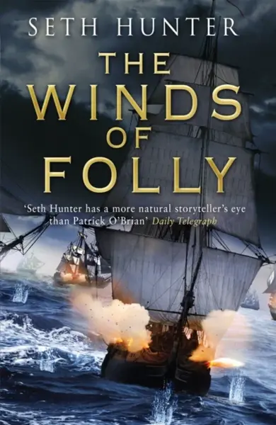 The Winds of Folly - Seth Hunter