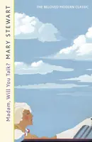 Madam, Will You Talk? - Stewart Mary