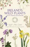 Ireland's Wild Plants - Niall Mac Coitir