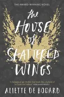 The House of Shattered Wings - Aliette de Bodardová