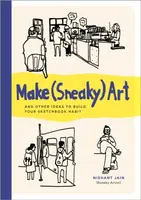 Make (Sneaky) Art - Nishant Jain