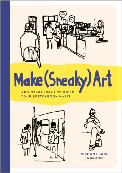 Make (Sneaky) Art - Nishant Jain