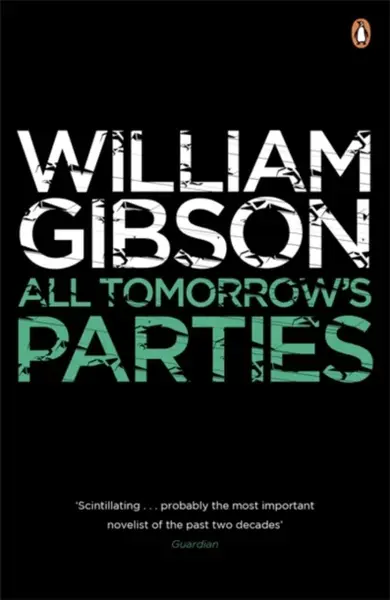 All Tomorrow's Parties - William Gibson