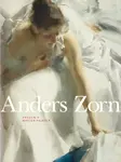 Anders Zorn - Hans Hendrik Brummer, Per Hedstrom, Johan Cederlund, James A. Ganz