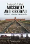Auschwitz and Birkenau - Ian Baxter