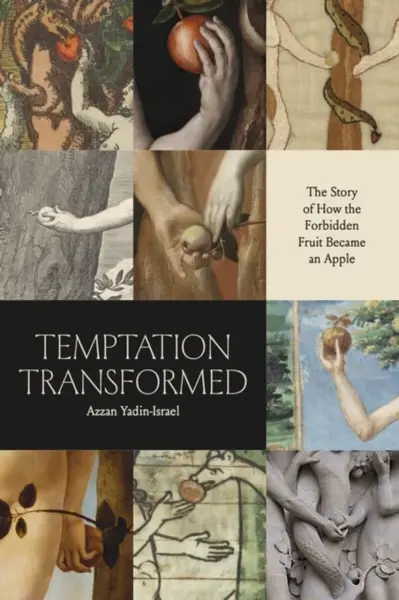 Temptation Transformed - Azzan Yadin-Israel