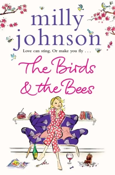 The Birds and the Bees - Milly Johnson