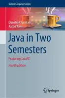 Java in Two Semesters - Aaron Kans, Quentin Charatan