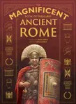 The Magnificent Book of Treasures: Ancient Rome - Stella Caldwell