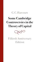 Some Cambridge Controversies in the Theory of Capital - G. C.  Harcourt