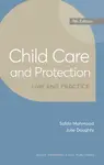 Child Care and Protection: Law and Practice - Julie Doughty, Safda Mahmood