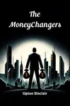 The Moneychangers (Edition2024) - Upton Sinclair