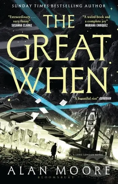 Great When (A Long London Novel) - Alan Moore